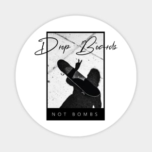 Drop Boards Not Bombs Magnet